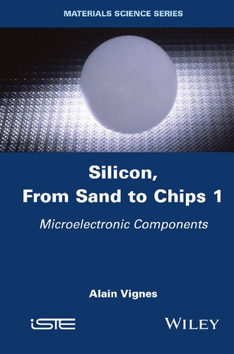 Silicon, From Sand to Chips 1. Microelectronic Components
