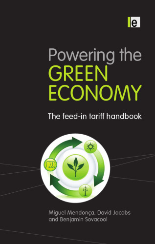 Powering the Green Economy: The Feed-in Tariff Handbook