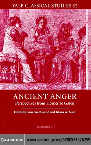 Ancient Anger: Perspectives from Homer to Galen