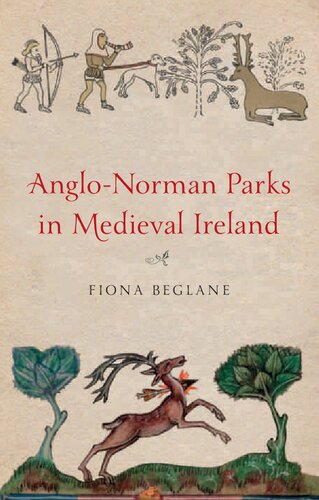 Anglo-Norman Parks in Medieval Ireland