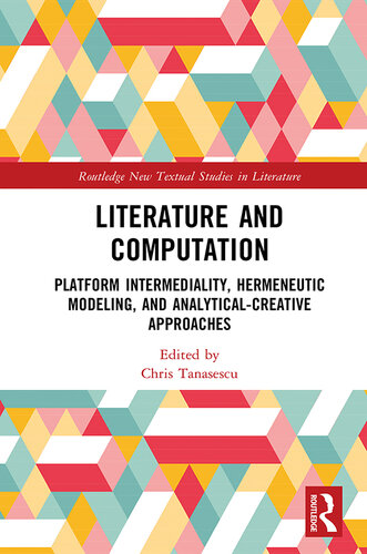 Literature and Computation (Routledge New Textual Studies in Literature)