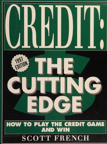 Credit: The Cutting Edge: How to Play the Credit Game and Win