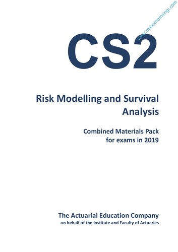 CS2 Risk Modelling and Survival Analysis Combined Materials Pack for exams in 2019