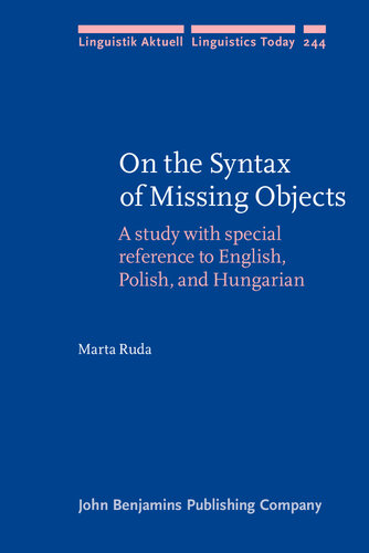 On the Syntax of Missing Objects (Linguistik Aktuell/Linguistics Today)