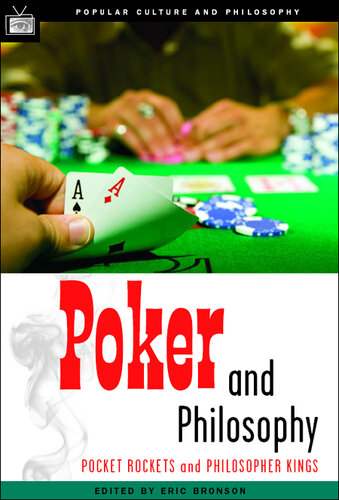 Poker and Philosophy: Pocket Rockets and Philosopher Kings