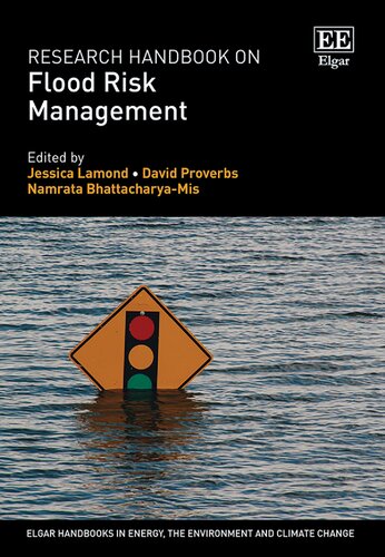 Research Handbook on Flood Risk Management (Elgar Handbooks in Energy, the Environment and Climate Change)