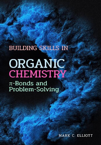 Building Skills in Organic Chemistry: π-Bonds and Problem-Solving