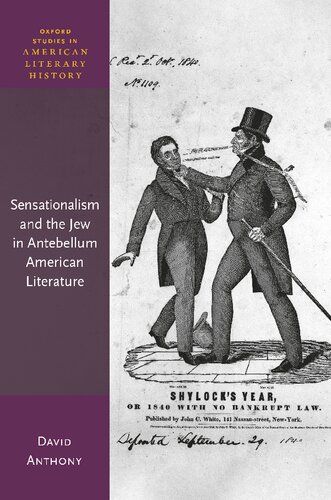 Sensationalism and the Jew in Antebellum American Literature (Oxford Studies in American Literary History)
