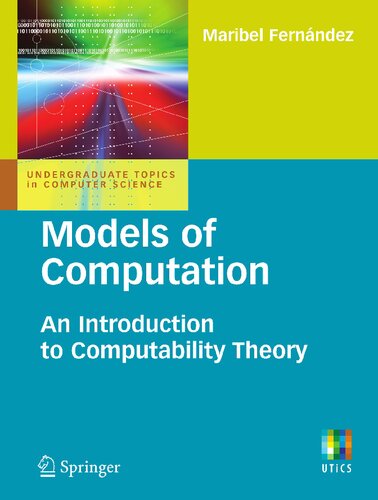 Models of Computation: An Introduction to Computability Theory