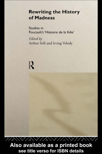 Rewriting the History of Madness: Studies in Foucault's Histoire de la Folie