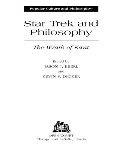 Star Trek and Philosophy: The Wrath of Kant (Popular Culture and Philosophy, 35)