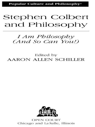 Stephen Colbert and Philosophy: I Am Philosophy (And So Can You!)