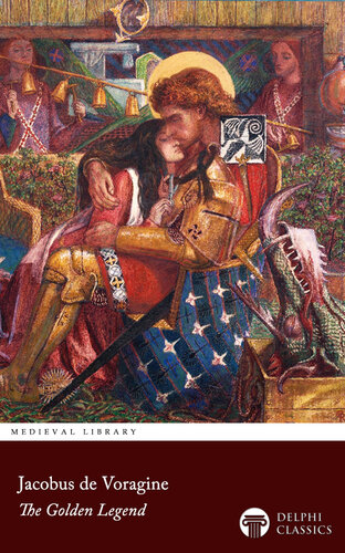 The Golden Legend of Jacobus de Voragine (Illustrated)