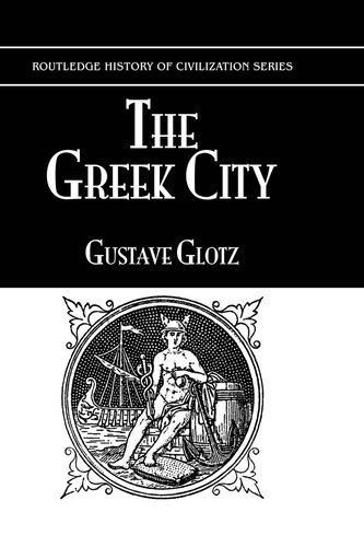 The Greek City (History of Civilization)