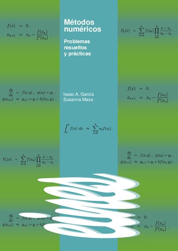 Métodos numéricos. Problemas resueltos y prácticas