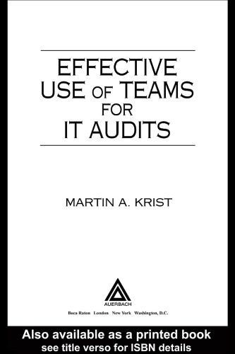 Effective Use of Teams for IT Audits (Standard for Auditing Computer Applications Series)