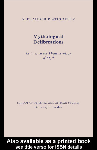 Mythological Deliberations (Jordan Lectures 1992)