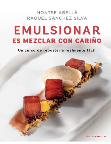 Emulsionar es mezclar con cariño Cocina