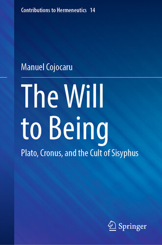 The Will to Being: Plato, Cronus, and the Cult of Sisyphus