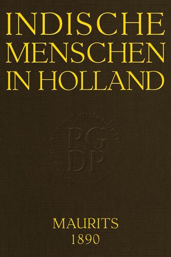 Indische menschen in Holland: Oorspronkelijke roman