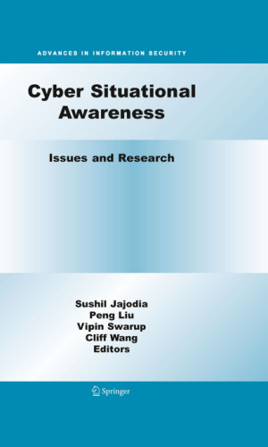 Cyber Situational Awareness: Issues and Research