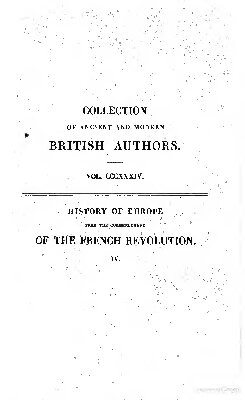 History of Europe from the Commencement of the French Revolution in MDCCLXXXIX (1789) to the Restoration of the Bourbons in MDCCCXV (1815)