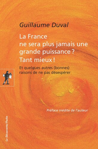 La France ne sera plus jamais une grande puissance ? Tant Mieux !