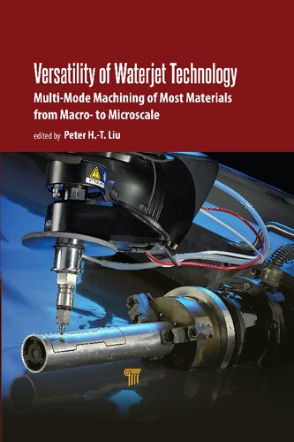 Versatility of Waterjet Technology: Machining Materials from Macro- to Microscale