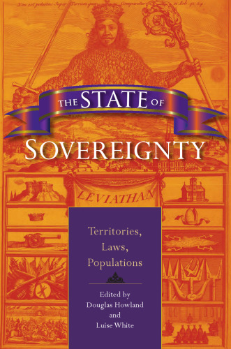 The State of Sovereignty: Territories, Laws, Populations (21st Century Studies)
