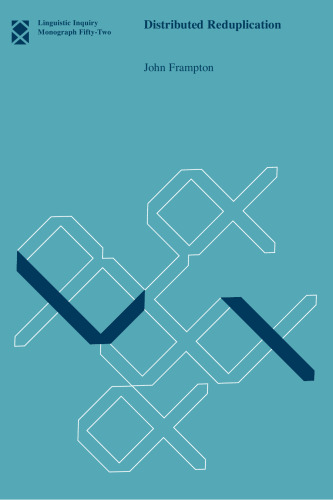 Distributed Reduplication (Linguistic Inquiry Monographs)