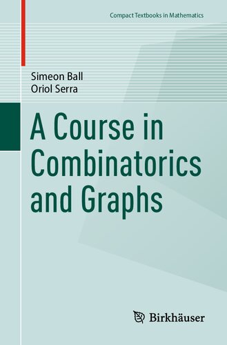A Course in Combinatorics and Graphs