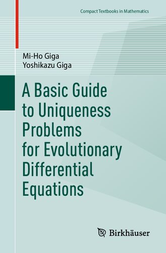 A Basic Guide to Uniqueness Problems for Evolutionary Differential Equations