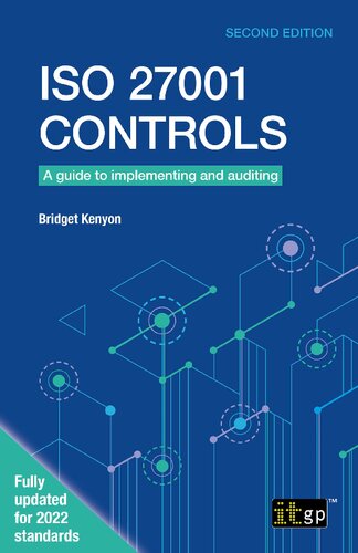 ISO 27001 Controls - A guide to implementing and auditing
