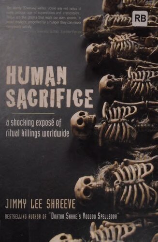 Human Sacrifice: A Shocking Exposé of Ritual Killings Worldwide