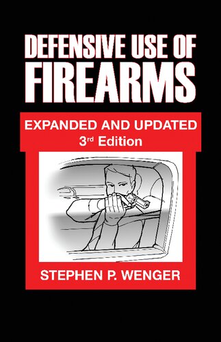 Defensive Use of Firearms 3rd Edition