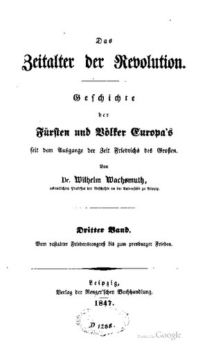 Vom rastadter Friedenscongreß bis zum presburger Frieden [Vom Rastatter Friedenskongress bis zum Pressburger Frieden]