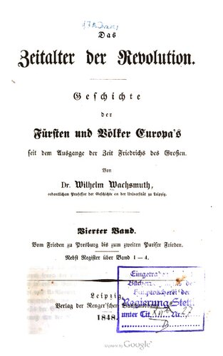 Vom Frieden zu Presburg[Pressburg] bis zum zweiten Pariser Frieden. Nebst Register über Band 1-4.