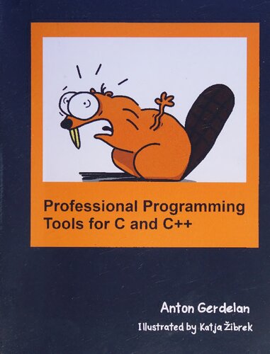 Professional Programming Tools for C and C++