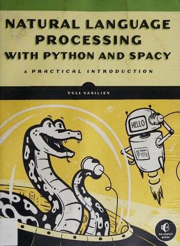 Natural Language Processing with Python and spaCy: A Practical Introduction