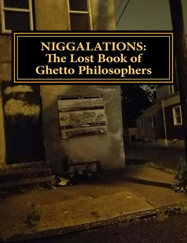 NIGGALATIONS: The Lost book of Ghetto Philosophers