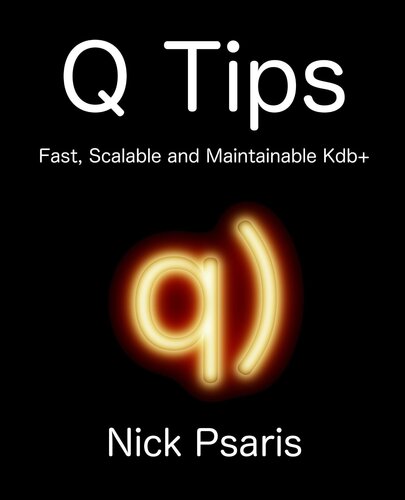 Q Tips: Fast, Scalable and Maintainable Kdb+