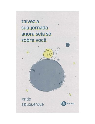 Talvez a sua jornada agora seja só sobre você