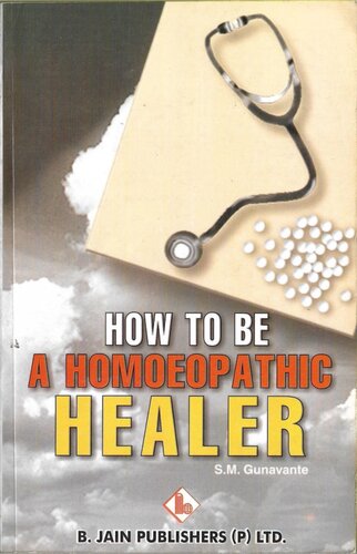 How To Be A Homeopathic Healer_S.M.Gunavante