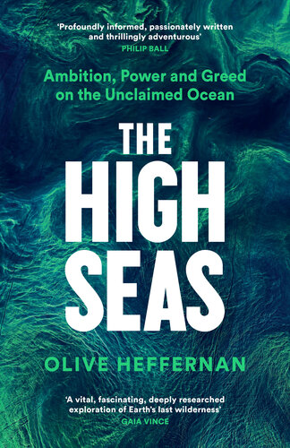 The High Seas - Greed, Power and the Battle for the Unclaimed Ocean