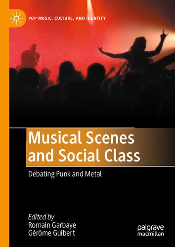 Musical Scenes and Social Class: Debating Punk and Metal