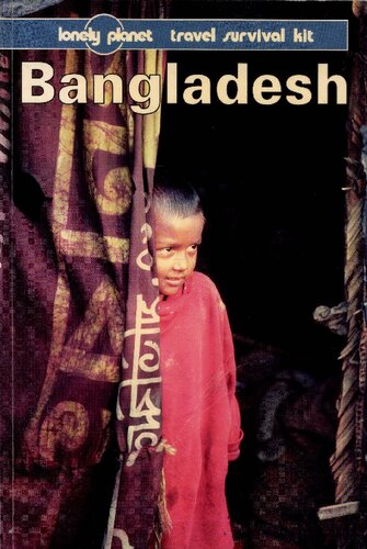 Bangladesh: A Lonely Planet Travel Survival Kit