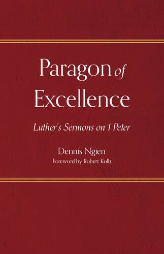 Paragon of Excellence: Luther's Sermons on I Peter