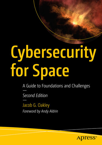 Cybersecurity for Space: A Guide to Foundations and Challenges