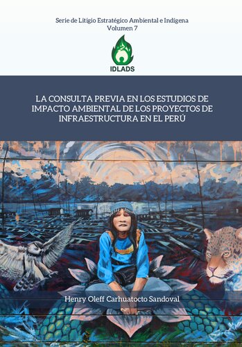 La consulta previa en los estudios de impacto ambiental de los proyectos de infraestructura en el Perú
