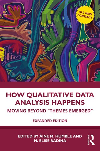How Qualitative Data Analysis Happens: Moving Beyond “Themes Emerged”